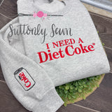 I need a Diet Coke Sweatshirt