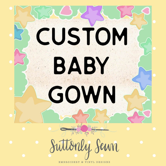 Custom Baby Gown