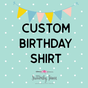 Custom birthday shirt