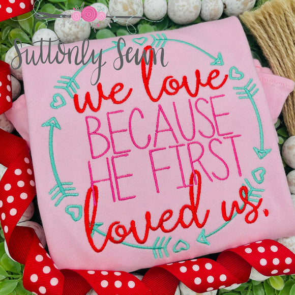 We loved because He first loved us